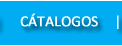 Catálogos     |